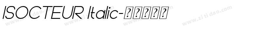 ISOCTEUR Italic字体转换
